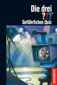 Die drei ???. Gefährliches Quiz (Die drei Fragezeichen, #107). by Marco Sonnleitner