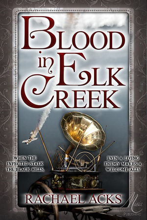 Blood in Elk Creek by Rachael Acks