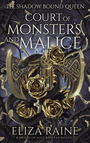 Court of Monsters and Malice by Eliza Raine