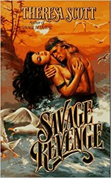 Savage Revenge by Theresa Scott