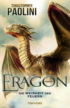 Eragon - Die Weisheit des Feuers by Christopher Paolini