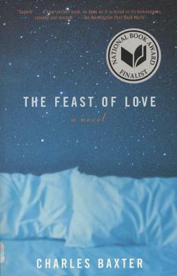 The Feast of Love by Charles Baxter