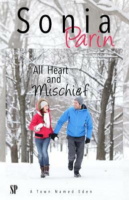 All Heart and Mischief by Sonia Parin