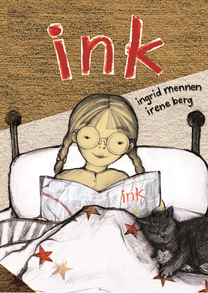 Ink by Irene Berg, Ingrid Mennen