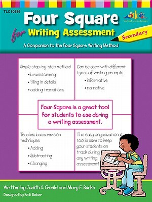 Four Square Secondary Assessment: A Companion to the Four Square Writing Method by Mary F. Burke, Judy Gould