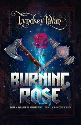 Burning Rose by Lyndsey Lavan