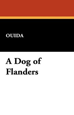 A Dog of Flanders by Ouida