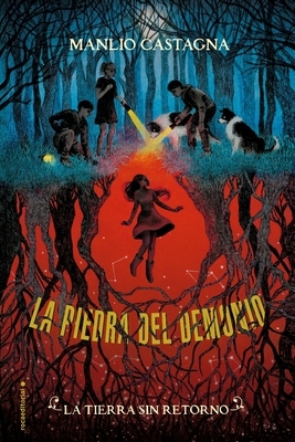 La Tierra Sin Retorno. La Piedra del Demonio Vol. 2 by Manlio Castagna