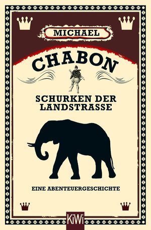 Schurken der Landstraße: Eine Abenteuergeschichte by Michael Chabon