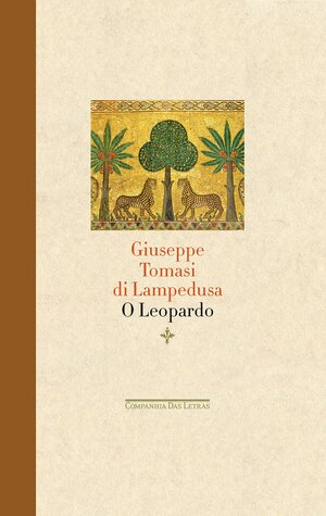 O Leopardo by Giuseppe Tomasi di Lampedusa