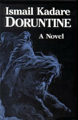 Doruntine by Ismail Kadare