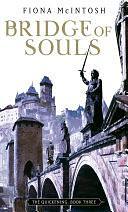 Bridge Of Souls: The Quickening: Book Three by Fiona McIntosh, Fiona McIntosh