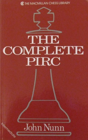 The Complete Pirc by John Nunn