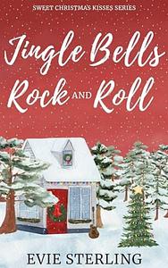 Jingle Bells Rock and Roll by Evie Sterling