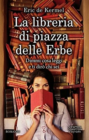 La libreria di piazza delle Erbe by Eric de Kermel