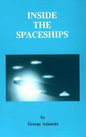 Inside the Spaceships by George Adamski