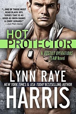 HOT Protector by Lynn Raye Harris