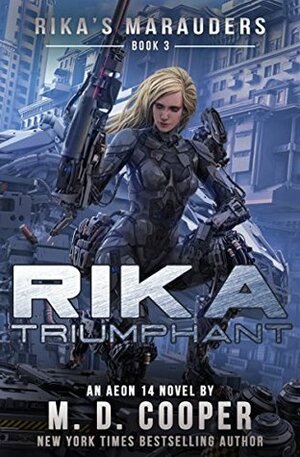 Rika Triumphant by M.D. Cooper