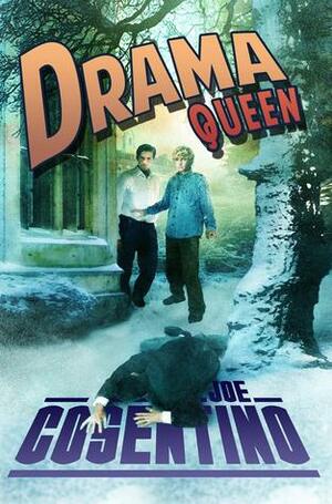 Drama Queen by Joe Cosentino