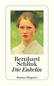 Die Enkelin by Bernhard Schlink