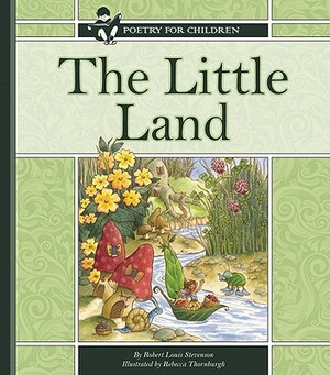 The Little Land by Robert Louis Stevenson