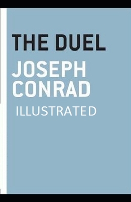 The Duel Illustrated by Joseph Conrad