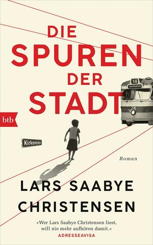 Die Spuren der Stadt: Roman by Lars Saabye Christensen