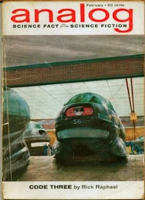 Analog Science Fiction and Fact, 1963 February by Arthur Porges, Gordon R. Dickson, John W. Campbell Jr., H. Beam Piper, Mel Sturgis, Rick Raphael, David Mason, Randall Garrett