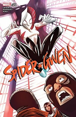 Spider-Gwen (2015-) #22 by Jason Latour, Robbi Rodriguez