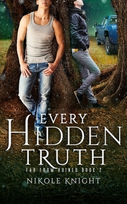 Every Hidden Truth by Nikole Knight