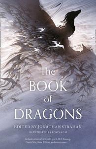 The Book of Dragons by Jonathan Strahan