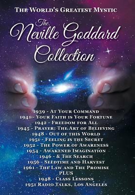 The Neville Goddard Collection (Hardcover) by Neville Goddard