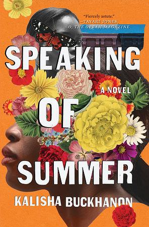 Speaking of Summer by Kalisha Buckhanon