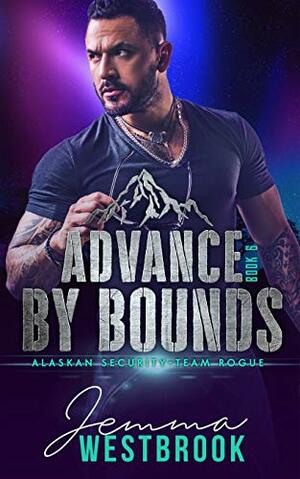 Advance by Bounds by Janice Whiteaker, Jemma Westbrook