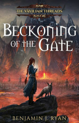 Beckoning of the Gate by Benjamin J. Ryan
