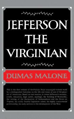 Jefferson the Virginian - Volume I by Dumas Malone