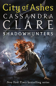 City of Ashes by Cassandra Clare