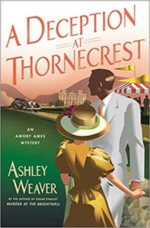 A Deception at Thornecrest by Ashley Weaver