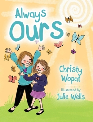 Always Ours by Christy Wopat