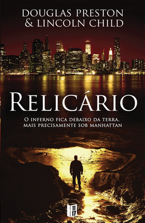 Relicário by Douglas Preston, Lincoln Child