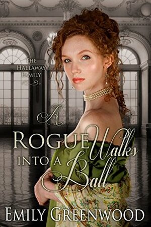 A Rogue Walks into a Ball by Emily Greenwood