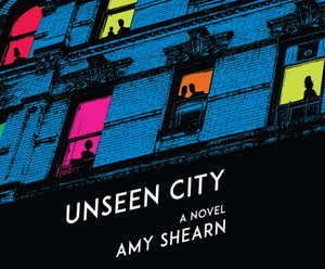 Unseen City by Amy Shearn