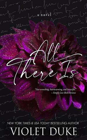 All There Is: A small town second chance romance by Violet Duke, Violet Duke