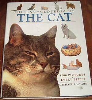 The Encyclopedia of The Cat by Michael Pollard