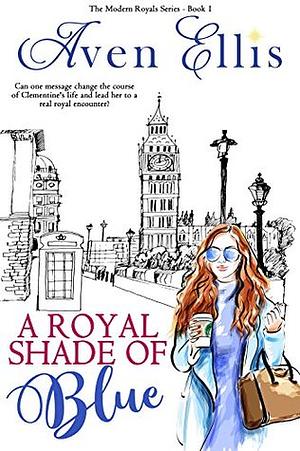 A Royal Shade of Blue by Aven Ellis