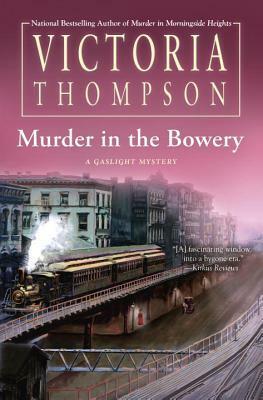 Murder in the Bowery by Victoria Thompson