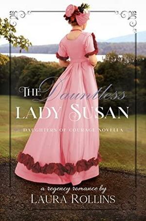 The Dauntless Lady Susan by Laura Rollins