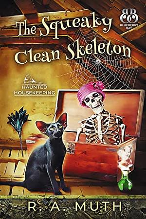 The Squeaky Clean Skeleton by Blueberry Bay, R.A. Muth