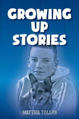 Growing Up Stories by Martha Tolles