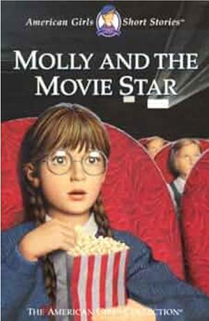 Molly and the Movie Star by Valerie Tripp